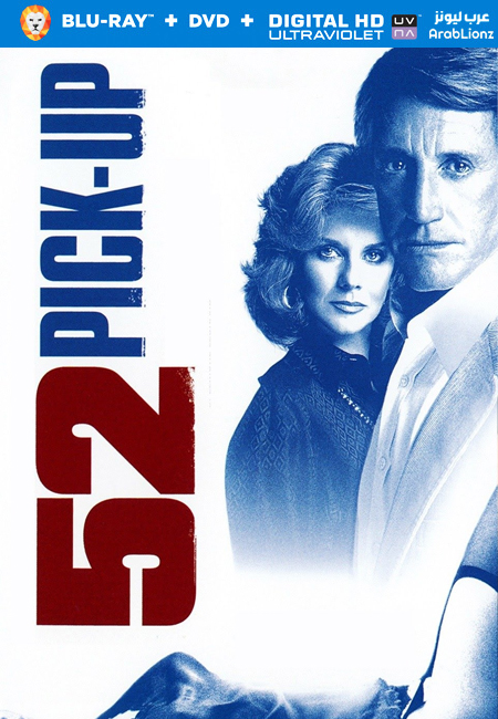 فيلم 52 Pick-Up 1986 مترجم كامل اون لاين