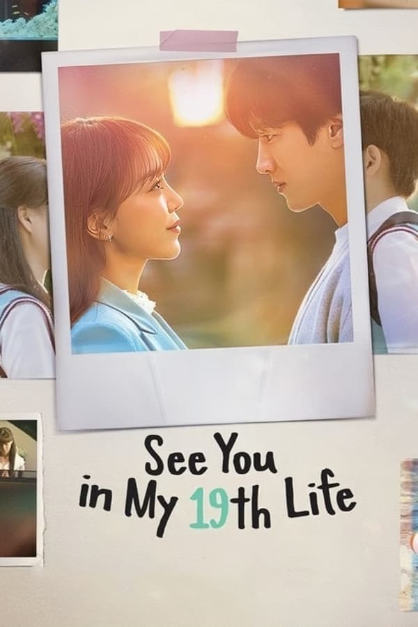 مسلسل أراك في حياتي التاسعة عشرة – See You in My 19th Life الموسم 1 الحلقة 10 مترجمة