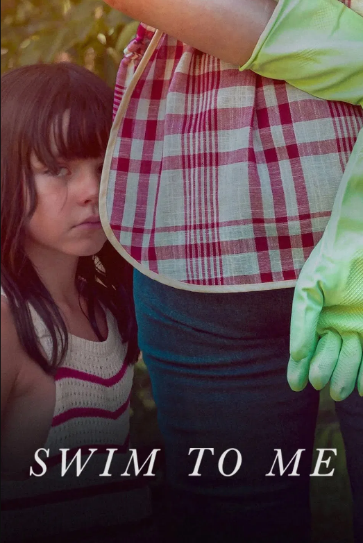 مشاهدة فيلم Swim to Me 2025 مترجم اون لاين